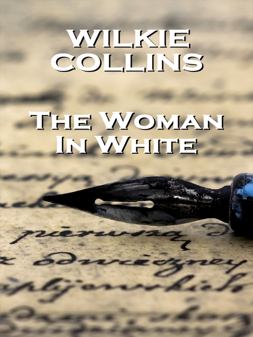 Title details for The Woman in White by Wilkie Collins - Available